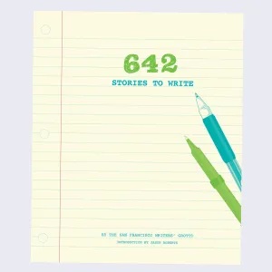 642 Stories to Write