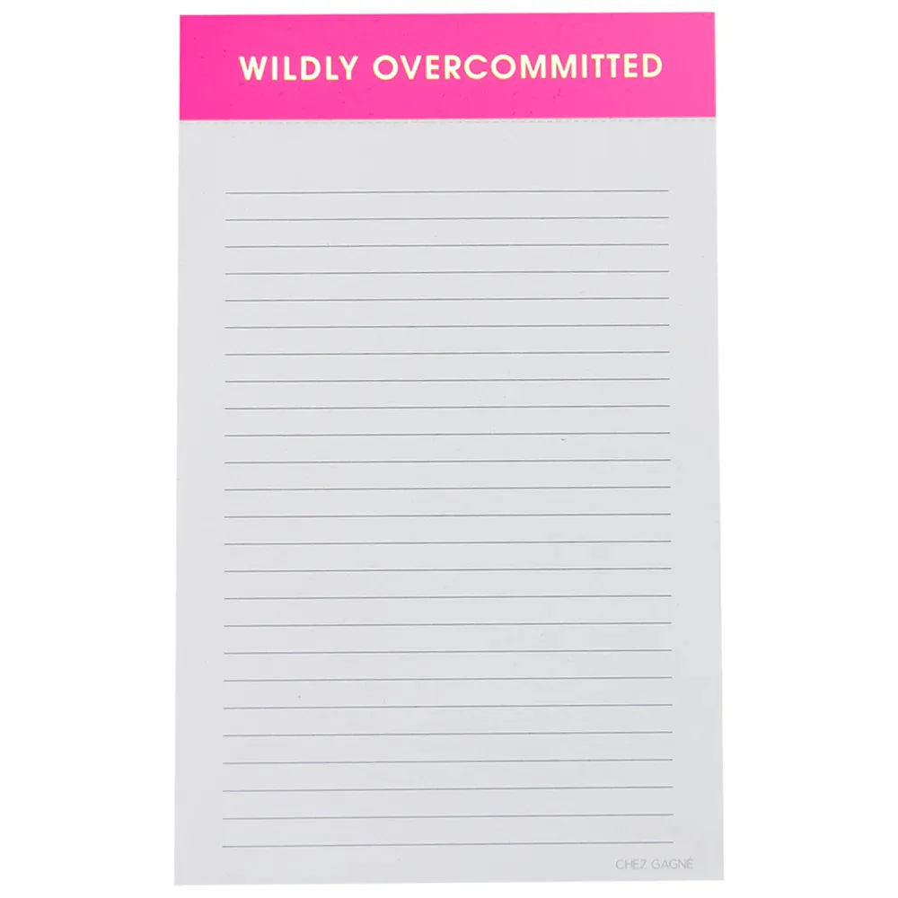 'Wildly Overcommitted' Lined Notepad